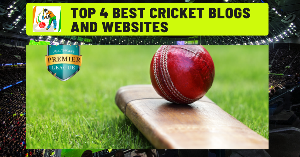 Top 4 Best Cricket Blogs and Websites
